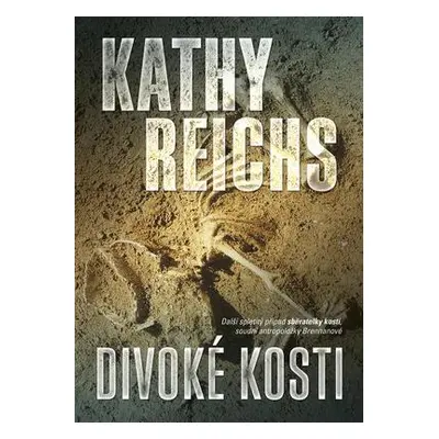 Divoké kosti (Kathy Reichs)