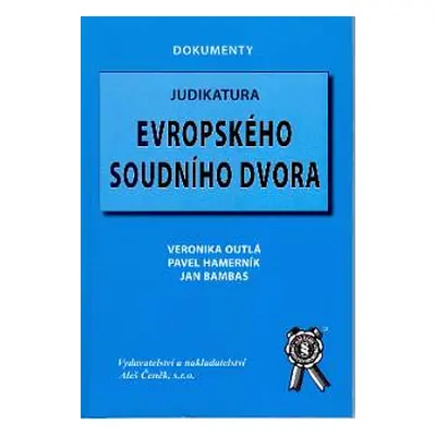 Judikatura Evropského soudního dvora (Veronika Outlá)