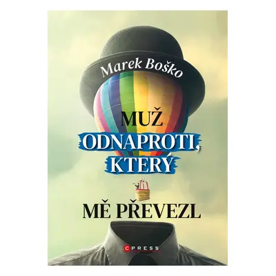 Muž odnaproti, který mě převezl (Marek Boško)