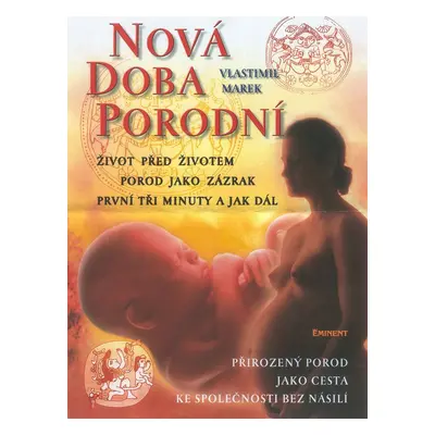 Nová doba porodní (Vlastimil Marek)