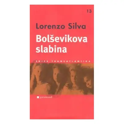 Bolševikova slabina (Lorenzo Silva)