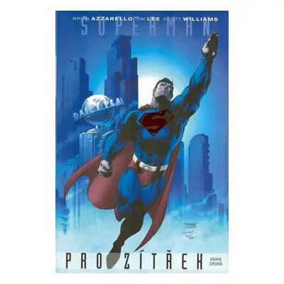 Superman pro zítřek: Kniha druhá (Brian Azzarello)