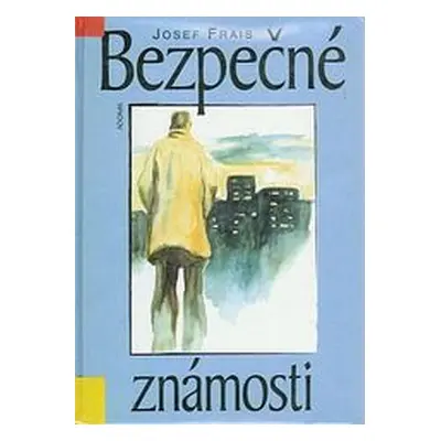 Bezpečné známosti (Josef Frais)