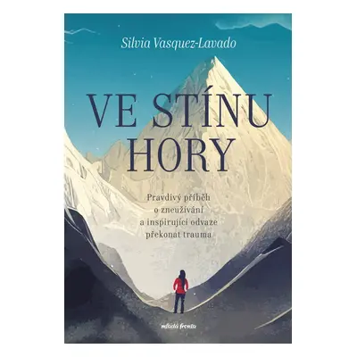 Ve stínu hory (Silvia Vasquez-Lavado)