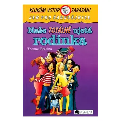 Naše totálně ujetá rodinka (Thomas C. Brezina)