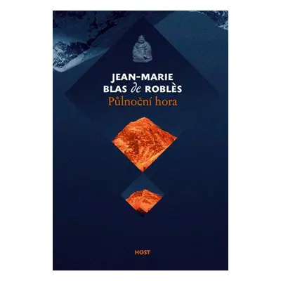 Půlnoční hora (Blas de Roblés Jean-Marie)