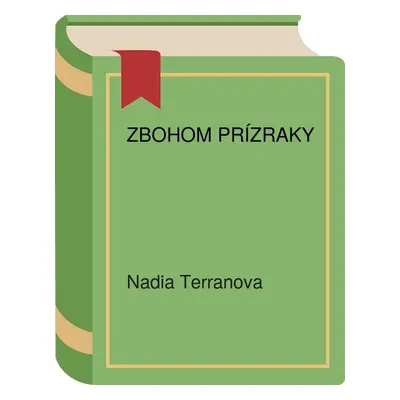 Zbohom prízraky (Nadia Terranova) (slovensky)