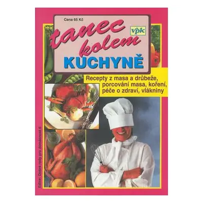 Tanec kolem kuchyně - Miroslav Mayer (Miroslav Mayer)