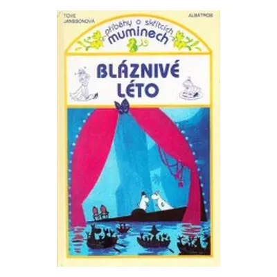 Bláznivé léto (Jansson Tove)