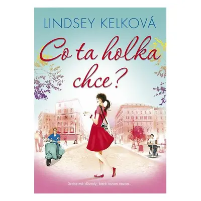 Co ta holka chce? (Lindsey Kelk)