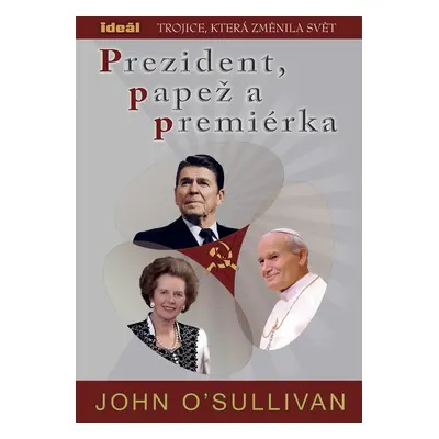 Prezident, papež a premiérka (O'Sullivan John)