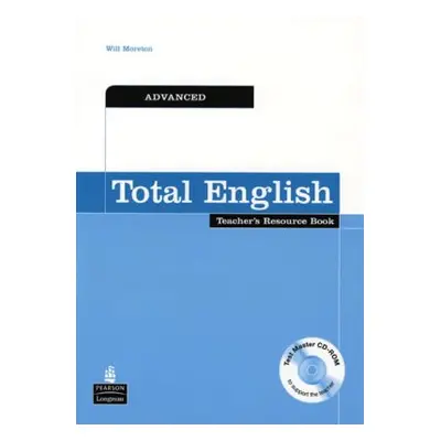 Total English Advanced Teachers Resource Book and Test Master CD-ROM Pack (Will Moreton) (EN)