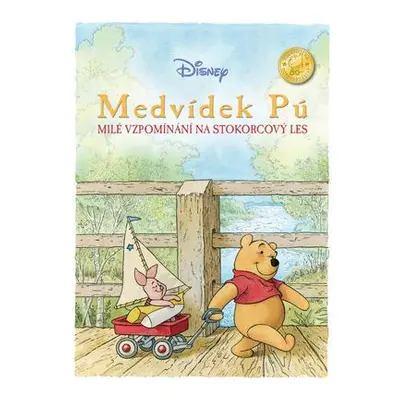 Medvídek Pú Milé vzpomínání na Strokorcový les (Walt Disney)