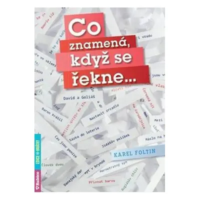 Co znamená, když se řekne ... (Karel Foltin)