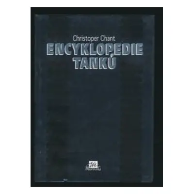 Encyklopedie tanků (Christopher Chant)