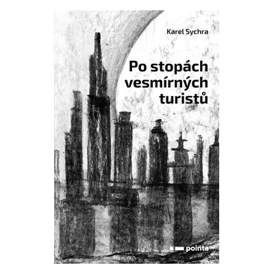 Po stopách vesmírných turistů (Karel Sychra)