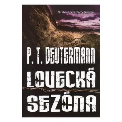 Lovecká sezóna (Deutermann, P.T.)