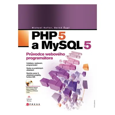 PHP 5 a MySQL 5 (Michael Kofler)