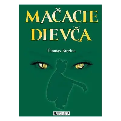 Mačacie dievča (Thomas Brezina) (slovensky)