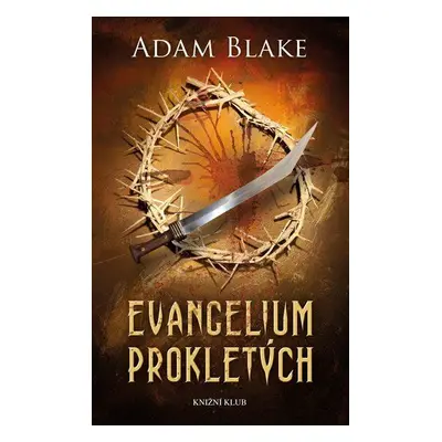 Evangelium prokletých (Adam Blake)