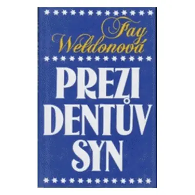 Prezidentův syn (Fay Weldonová)