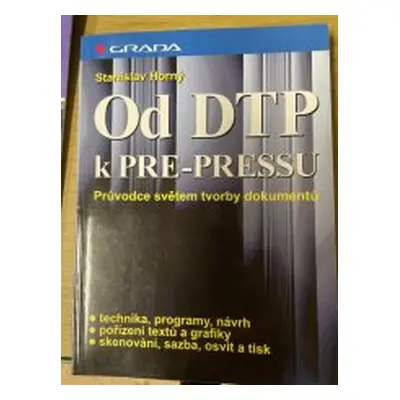 Od DTP k pre-pressu (Stanislav Horný)