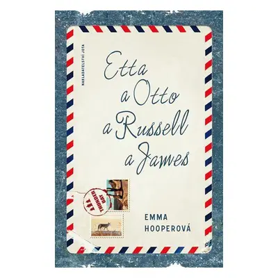 Etta a Otto a Russell a James (Hooperová Emma)