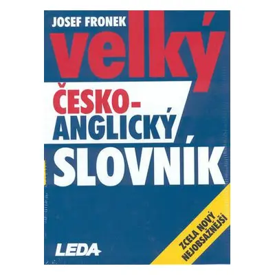 Velký česko-anglický slovník (Josef Fronek)