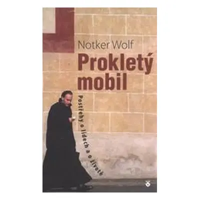 Prokletý mobil - Postřehy o lidech a o životě (Mašátová, Lucie )