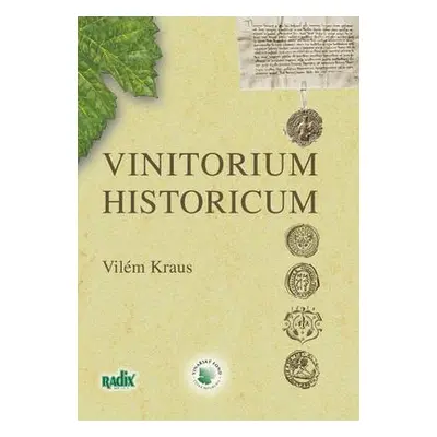 Vinitorium historicum (Vilém Kraus)