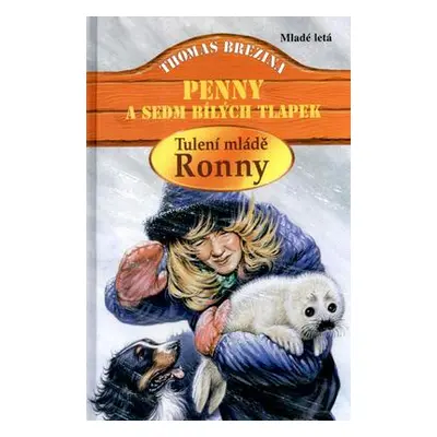 Tulení mládě Rony Penny a sedm bílých tlapek (Thomas C. Brezina)