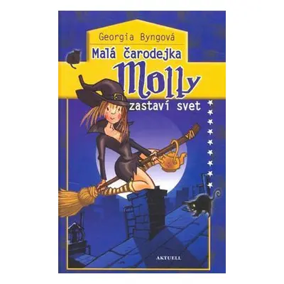 Malá čarodejka Molly zastaví svet (Byng Georgia) (slovensky)