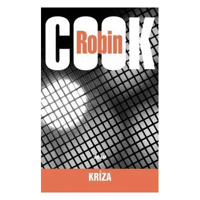 Kríza, 2. vydanie (Robin Cook) (slovensky)