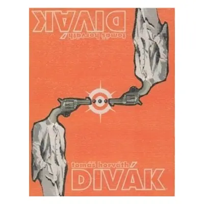 Divák (Tomáš Horváth) (slovensky)