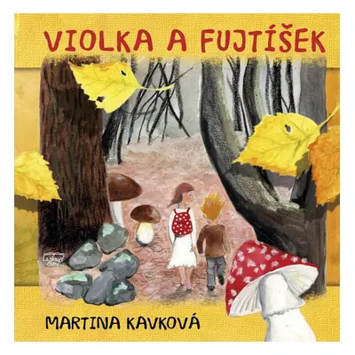 Violka a Fujtíšek (Kavková Martina)