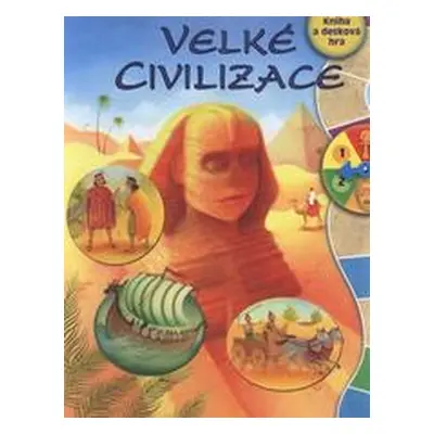 Velké civilizace (Kerry Bozza)