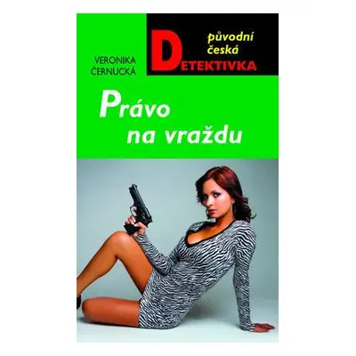 Právo na vraždu (Veronika Černucká)