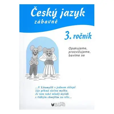 Český jazyk zábavně 3. ročník (Vlasta Blumentrittová)