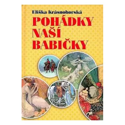 Pohádky naší babičky (Eliška Krásnohorská)