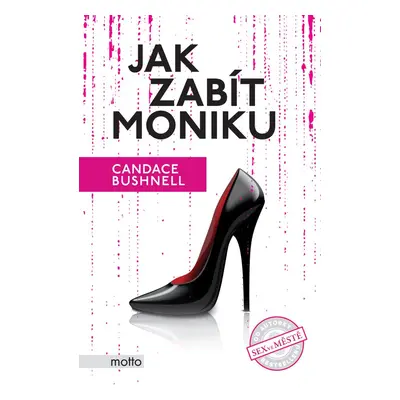 Jak zabít Moniku (Candace Bushnell)