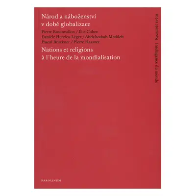 Národ a náboženství v době globalizace/Nations et religions a l´heure de la mondialisation - Roz