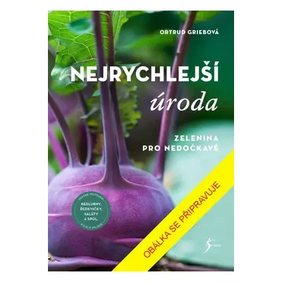 Nejrychlejší úroda (Ortrud Griebová)