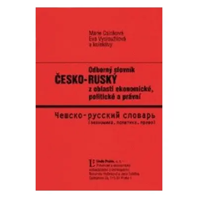 Odborný slovník česko-ruský z oblasti ekonomické, politické a právní (Marie Csiriková)