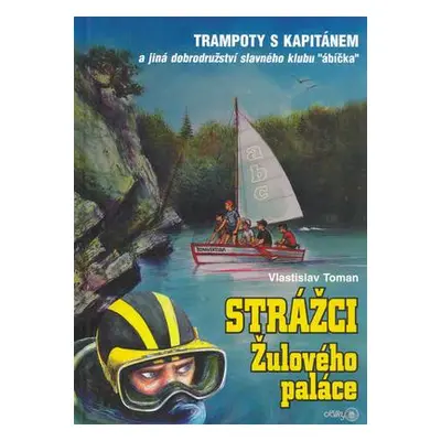 Strážci Žulového paláce (Vlastislav Toman)