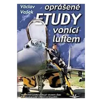 Oprášené etudy vonící luftem (Václav Vašek) (slovensky)