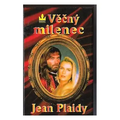 Věčný milenec (Plaidy, Jean,Kratochvílová, Jarmila)