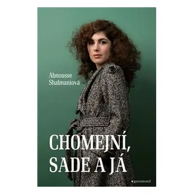 Chomejní, Sade a já (Abnousse Shalmaniová)