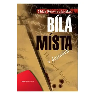 Bílá místa v dějinách (Milan Růžička)