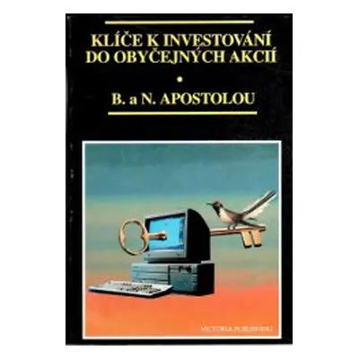 Klíče k investování do obyčejných akcií (Barbara Apostolou)