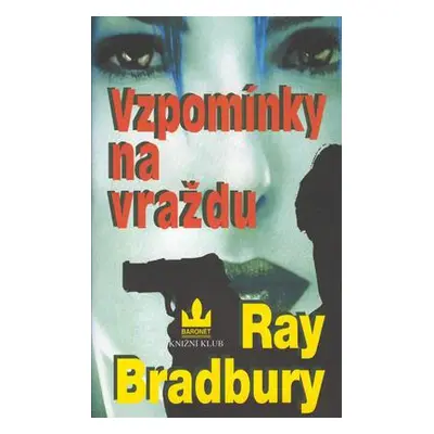 Vzpomínky na vraždu (Ray Bradbury)